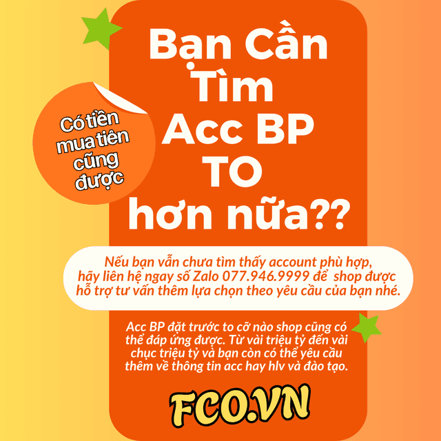 Bạn cần tìm acc BP to hơn nữa?